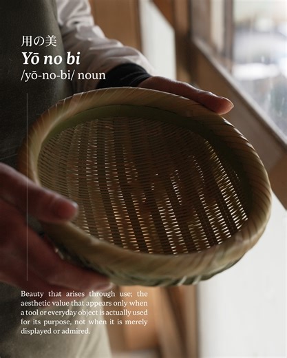 ten & sen on Instagram: "We’d love to introduce the Japanese word “Yō no bi.” First shared by Yanagi Sōetsu during the Mingei Movement in the 1920s, it’s the idea that real beauty appears through use — not in display, not in perfection, but in the way an object lives with us every day. For us, it’s a reminder to slow down and choose things we’ll actually use, care for, and grow with — pieces that gain meaning the more we reach for them🤲🏻 Japanese bamboo work by Waku Inoue reconne