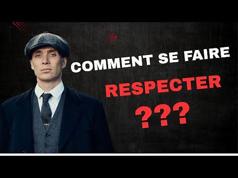 COMMENT SE FAIRE RESPECTER ( En 7 étapes)