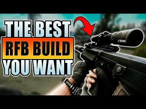 The Only RFB Gun Builds You Need - Escape From Tarkov