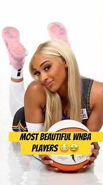The Most Beautiful WNBA Players 👀🏀