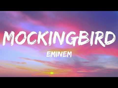 Eminem - Mockingbird (Lyrics)