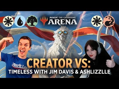 CREATOR VS: Timeless | Head to Head FINALE with JimDavisMTG & Ashlizzlle | MTG Arena