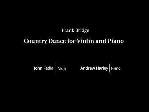 Frank Bridge: Country Dance for Violin and Piano