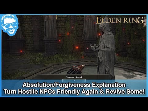 Turn NPCs Friendly Again & And Revive Some of Them - Elden Ring Absolution Mechanic - Narrated Guide