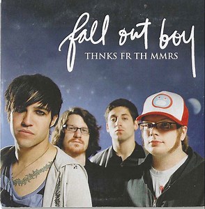 Fall Out Boy - Thnks Fr Th Mmrs