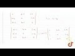 Without expanding or evaluating show that `|[0 , b-a , c-a] , [a-b , 0 , c-b] , [a-c , b-c , 0]|=0`