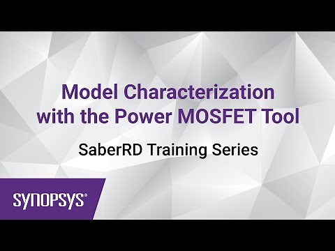 SaberRD Training 10: Model Characterization with the Power MOSFET Tool | Synopsys