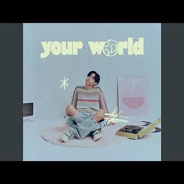 Your World