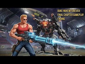 Duke Nukem Forever Final Battle Ending