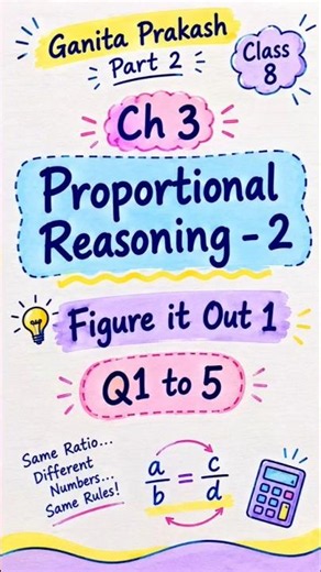 Proportional Reasoning 2 | Figure it Out 1 | Q1–5 | Class 8 Maths | Ganita Prakash Part 2 |#Maths