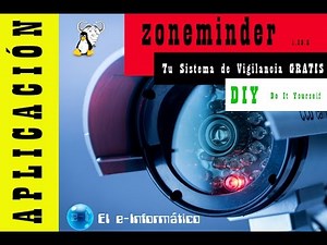 Instala Tu Propio Sistema de Vigilancia GRATIS, Zoneminder 1.28.0