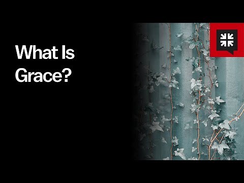 What Is Grace?