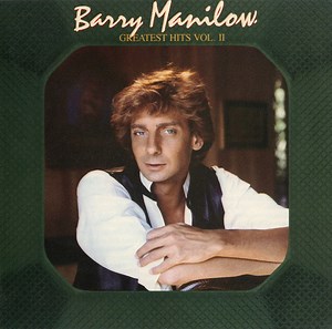 Barry Manilow - Greatest Hits Vol. II