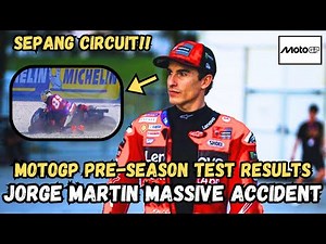 MotoGP 2025 Pre-Season Test Results: Martin Crashes Twice, Marquez Outpaces Bagnaia