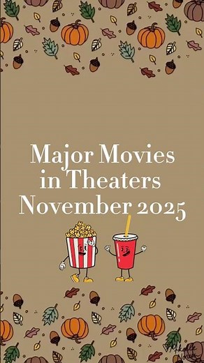 November 2025 Movies in Theaters #movies #movierecommendations #moviereviews #movienews