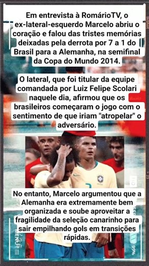 Marcelo lembra desespero durante 7 a 1 na Copa de 2014 'Pensei que era um sonho, mas não acabava ⚽️