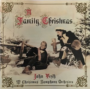 John Tesh And The Christmas Symphony Orchestra - A Family Christmas