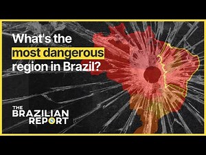 What's the most DANGEROUS REGION in Brazil? North, Northeast, Southeast - The Brazilian Report