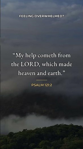 Bible verse for comfort when help feels out of reach — Psalm 121:2