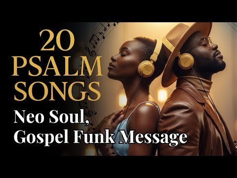 Psalms & Soul: 20 Tracks to Heal & Message