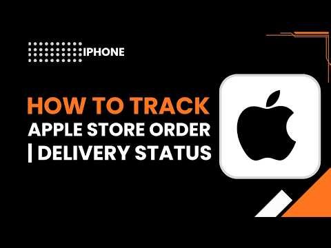 How to Track Apple Store Order, Delivery Status