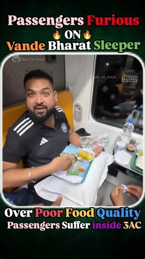 Vande Bharat Sleeper Faces Backlash Over Bad Food in 3AC