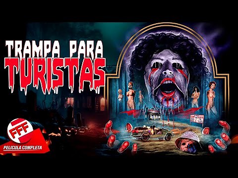 TRAMPA PARA TURISTAS - EL MUSEO DE LA MUERTE | Película Completa de TERROR en Español