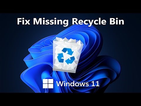 Recycle Bin Icon Missing In Windows 11 - Quick Fix