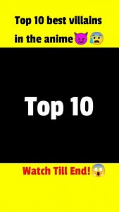 Top 10 best villains in the anime!😈 #animereels #animevillains #animecharacters #anime #reels | SaMe Talks