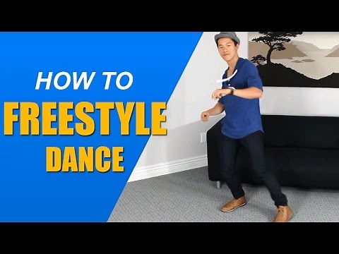 How to freestyle dance! Best technique for learning how to FREESTYLE!