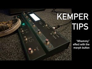 Kemper Tips - Morphing Pitch Whammy Effect