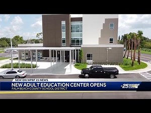 New adult education center opens in Palm Beach County