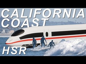 High Speed Rail on the California Coast | Los Angeles to San Diego