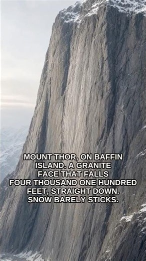 MOUNT THOR: ONE OF THE MOST TERRIFYING VERTICAL DROPS ON EARTH.