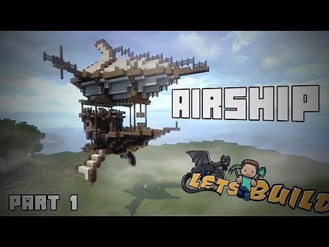 Steampunk AIRSHIP | Minecraft Tutorial | Part 1