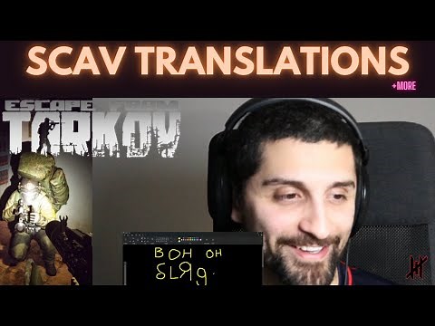 Scav VOICELINES and TRANSLATIONS 3.0 | Escape From Tarkov | Tarkov Language School
