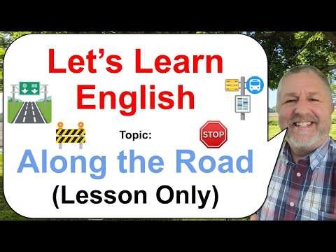 Let's Learn English! Topic: Along the Road! 🛑🚏🚧 (Lesson Only)
