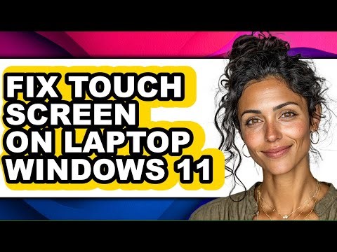 How to Fix Touch Screen on Laptop Windows 11 (updated)
