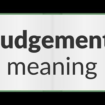 Judgement | meaning of Judgement