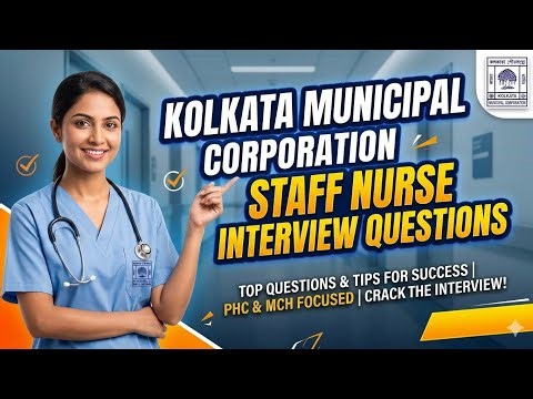 KMC Staff Nurse Interview Questions | Interview Preparation | Top Questions & Answers 