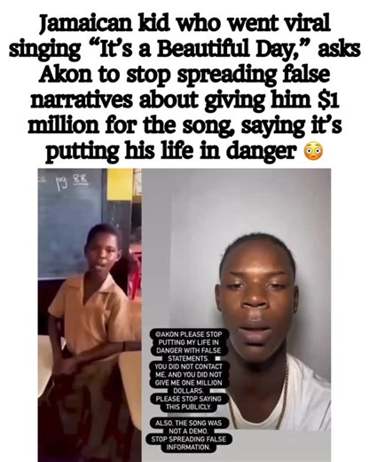 VMG Culture & Entertainment | Jamaican kid who went viral singing “It’s a Beautiful Day,” asks Akon to stop spreading false narratives about giving him $1 million for... | Instagram