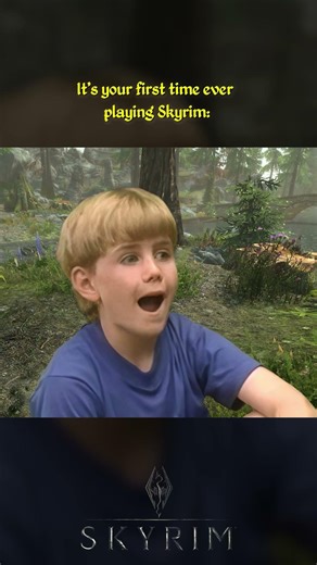 It's your first time playing Skyrim #skyrim #elderscrolls