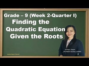 Finding the Quadratic Equation Given the Roots