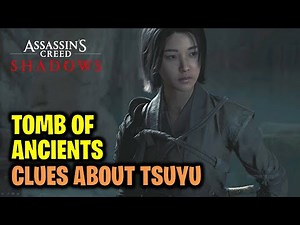 Reach the Tomb of the Ancients and Find Clues about Tsuyu | Assassin's Creed Shadows
