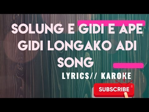 Solung E Gidi Ee | 1980s Old Emotional// Adi Song Arunachal Pradesh local song lyrics with Karoke||