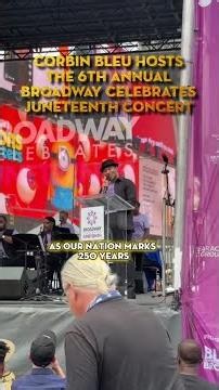 Corbin Bleu, hosts the 6th annual Broadway Celebrates Juneteenth Concert! 💚