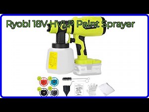 REVIEW (2025): Ryobi 18V HVLP Paint Sprayer. ESSENTIAL details.