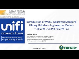 Wei Du: Introduction to WECC-Approved Standard Library GFM Inverter Models - REGFM_A1 and REGFM_B1