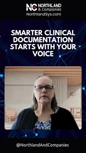 Smarter Clinical Documentation Starts with Your Voice