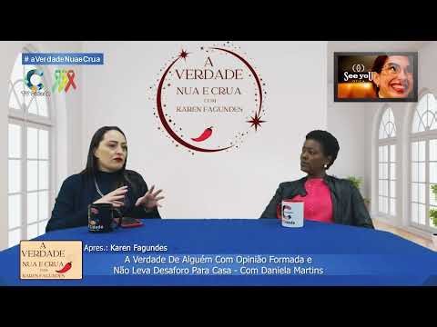 The Truth of Someone with Formed Opinion, Simplicity and Authenticity – With Daniela Martins